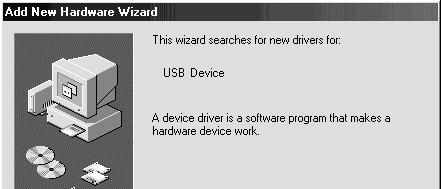 Chapter 4 Installing Your USB Driver 4.1 Installing the USB Driver for Windows 98 Second Edition Proceed with the steps below.