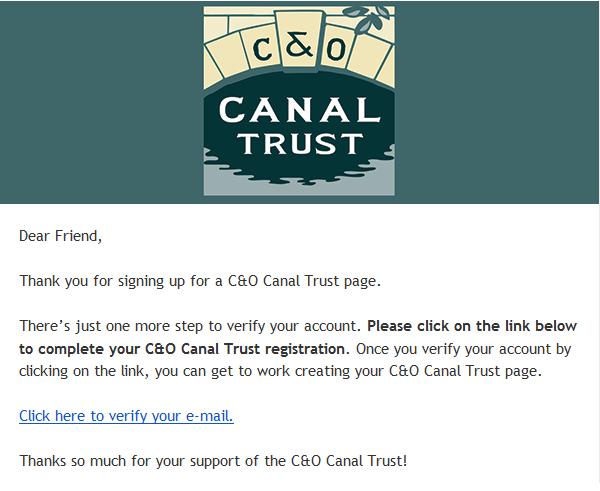 P a g e 4 3. Check and Verify Check your email inbox for a verification message from the C&O Canal Trust.