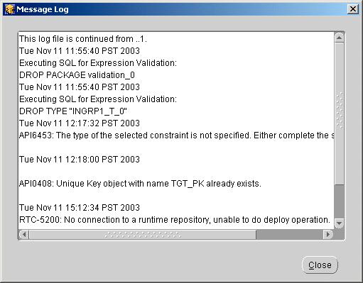 Figure 10 9 Message Log Window Runtime Audit Browser: If an error occurs while transforming or loading data, the audit routines report the errors into the runtime tables.