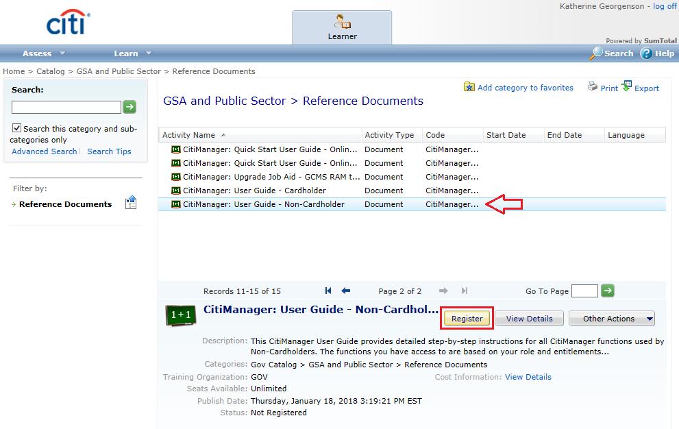 Open a Reference Document 1. From the Learning Center Home screen GSA and Public Sector catalog, click the Reference Documents link. A list of reference documents displays.