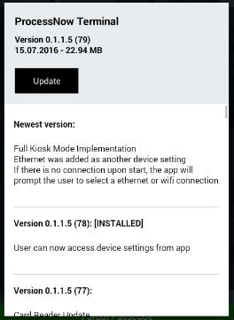 Auto- Updates When launching ProcessNow Terminal, the app will reach out and see if a new version is available to download.