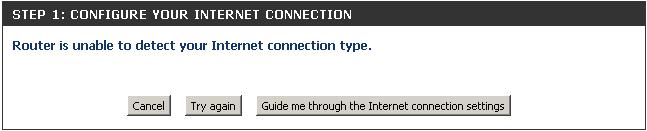 If the router detects an Ethernet connection but does not detect the type of Internet connection you have, this screen will appear.