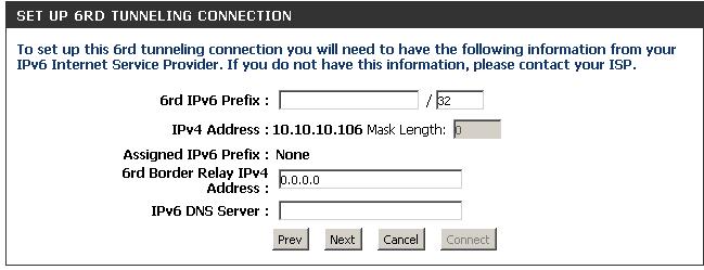 Tunneling Connection (6rd) After selecting the Tunneling Connection (6rd) option, the user can configure the IPv6 6rd connection settings.