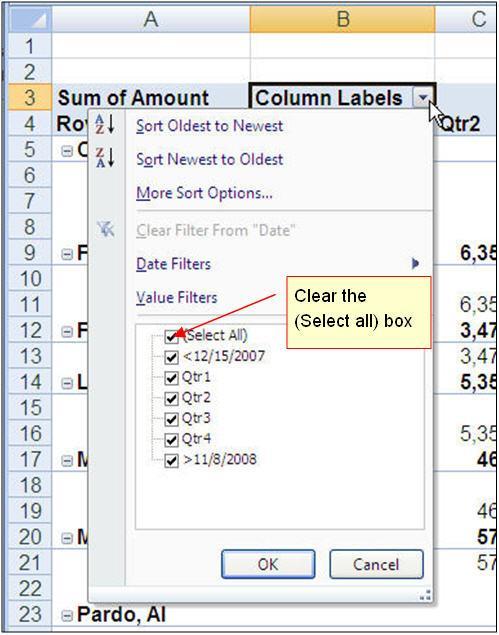 Filter Arrow indicators appear on both the Column Labels and Row Labels field. 2. Left Click the filter arrow. 3.