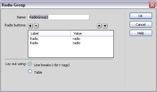 Activity 3.7 guide Adobe Dreamweaver CS4 To add a group of radio buttons: Radio buttons are typically used in groups. 1. Click the Radio Group button in the Insert bar to insert a group.