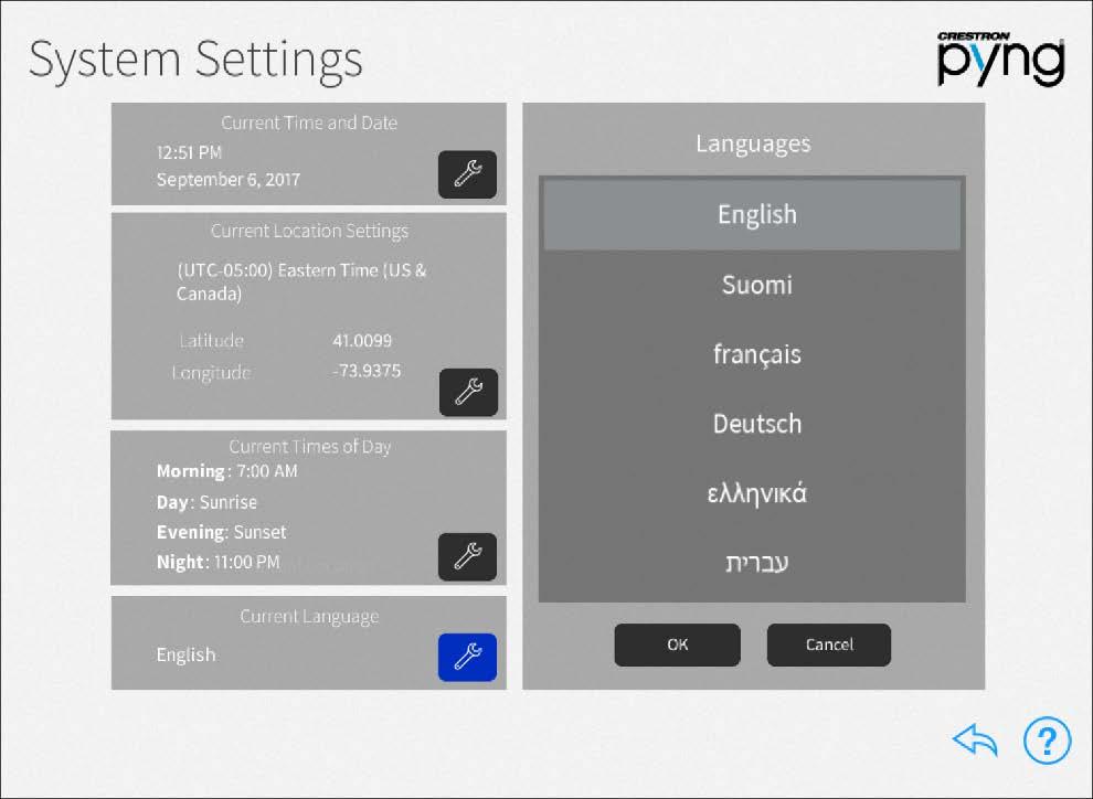 Current Language On the System Settings screen, tap the wrench button to edit the language displayed by the system.