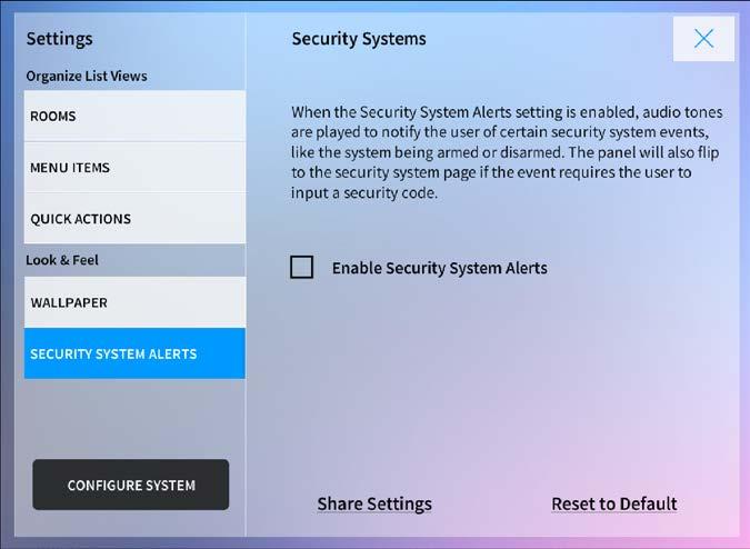 Security Systems Tap Security System Alerts from the Look & Feel menu to display the Security Systems panel.