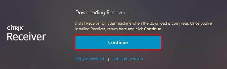 3. Once the Receiver is installed, you will receive an Installation successful window 5. After the Receiver install is completed, click the Continue button on the webpage. 6.