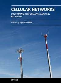 Cellular Networks - Positioning, Performance Analysis, Reliability Edited by Dr.