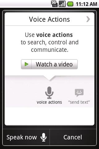 Use Google Voice Actions Google Voice Actions let you perform many of your everyday tasks on your phone using only your voice!