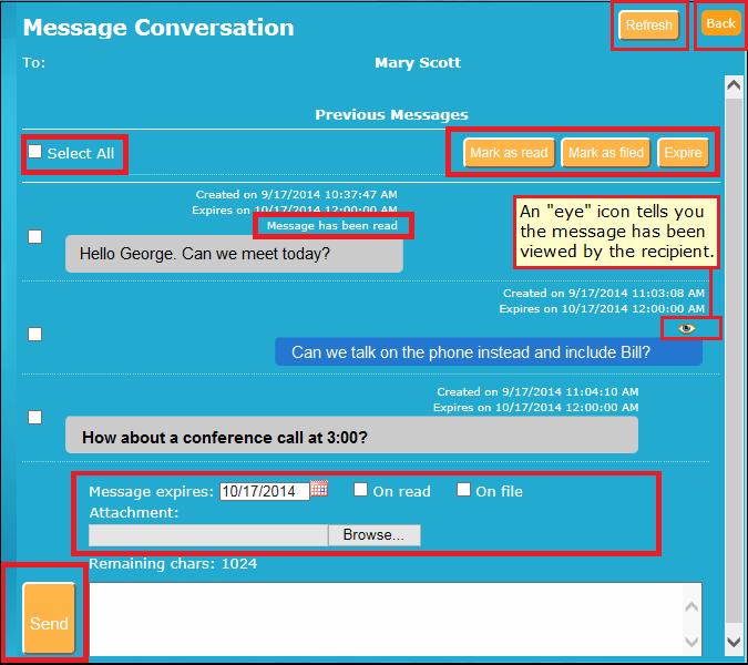 In a Message Conversation screen, you can read new messages, send a message, and see previously viewed and sent messages that have not yet expired.