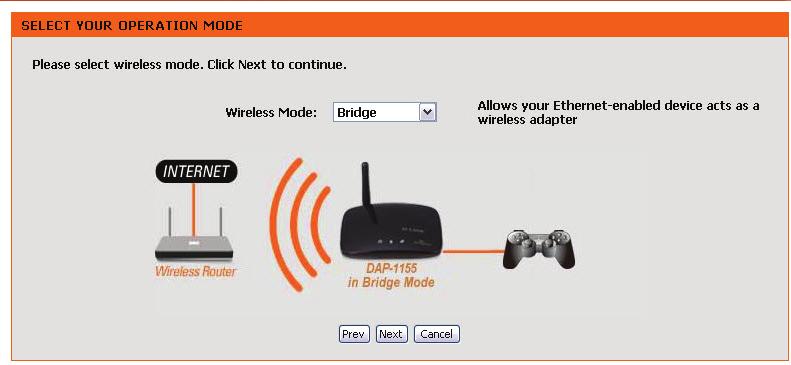 Section 3 - Configuration Bridge Mode This Wizard is designed to assist you in configuring your DAP-1155