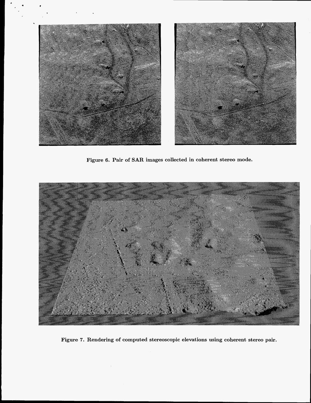 Figure 6. Pair of SAR images collected in coherent stereo mode. Figure 7.