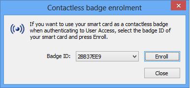 IMPORTANT: You must own both RFID badge and smart card to log on. If no RFID badge is detected, the RFID badge enrollment will not be suggested the next time you open your Windows session.