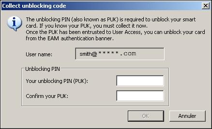 1. Right-click the Authentication Manager icon in the notification area and select Collect unblocking PIN. The Collect unblocking code window appears. 2. Enter your PUK in both fields and click OK.