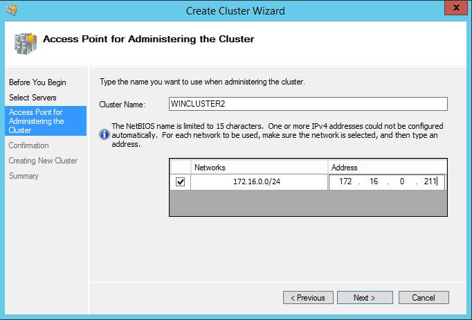 35. In the Access Point for Administering the Cluster dialog box, enter the following
