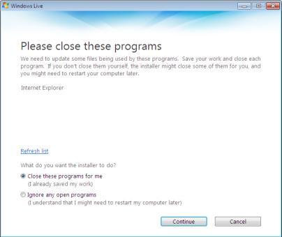 If you need those applications open, choose I the option Ignore any open programs and click Continue.