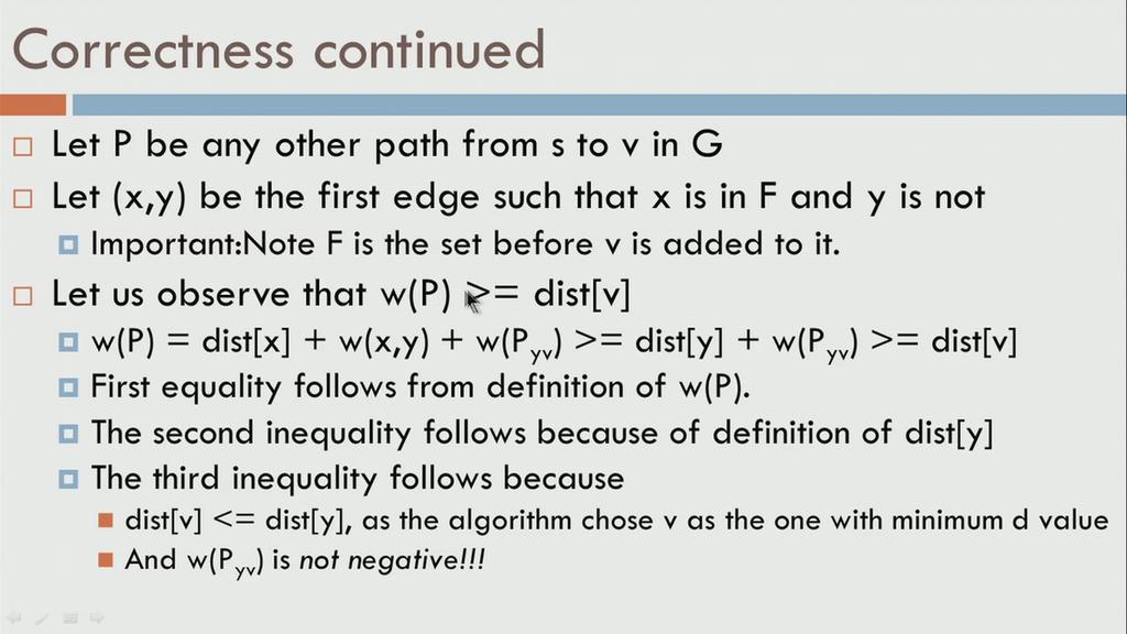 (Refer Slide Time: 25:40) We now to show that the weight of the path is at least dist[v], we now show you that the weight of the path P is at least dist[v].