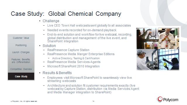 So let us look at the case study. We have a global chemical company who really wanted to have live CEO town hall webcast globally, to all associates.