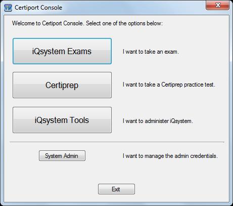 Using the Certiport Console 1.
