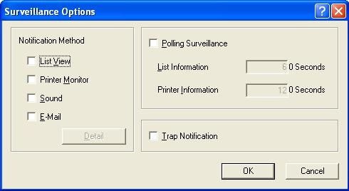Surveillance Options (Effective only in Administrator mode) Displays the [Surveillance Options] screen shown in the right side when [Property] [Surveillance Options] on the [List View] screen are