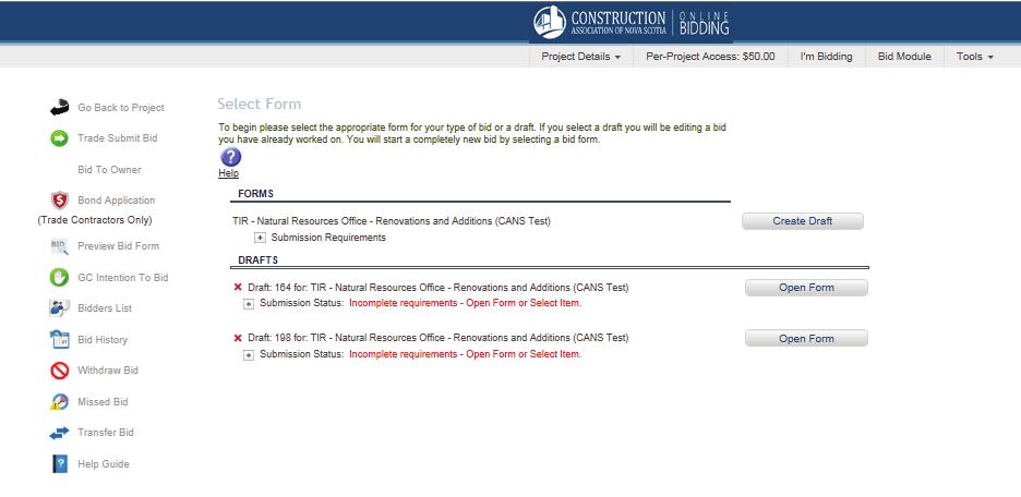 TRADE CONTRACTOR SUBMIT BID To submit your bid, begin by clicking the Trade Submit Bid icon. You will be prompted to select a form to work from.