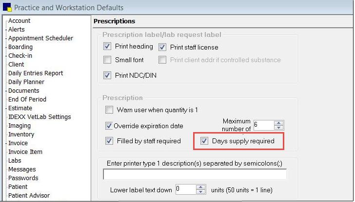 Set prescription default settings so that the days supply is required: a.