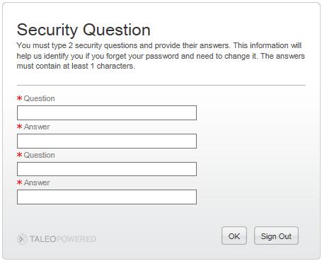 These questions will be used to verify your identity, should you forget your password. Create two questions and answers.