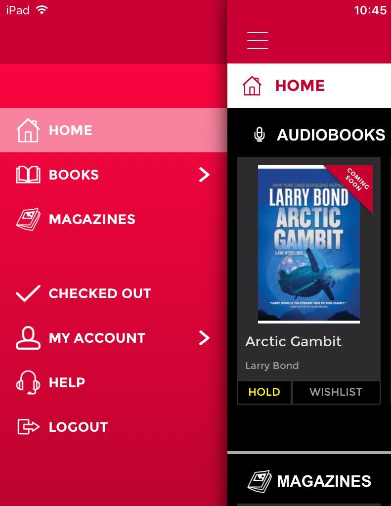 RB Digital Mobile App Home Page, continued The screen shot below illustrates the menu. Home Takes you to the app s home page. Books / Audiobooks Takes you the audiobook collection.
