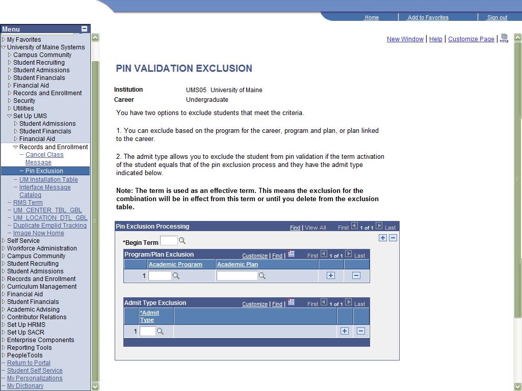 9. On the PIN Validation Exclusion page, you specify a Term. The Term acts as an effective date.