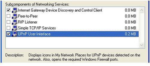Click to select the Internet Gateway Device and UPnP User Interface check boxes in the Subcomponents of Networking Services window, if they are not selected. 4.