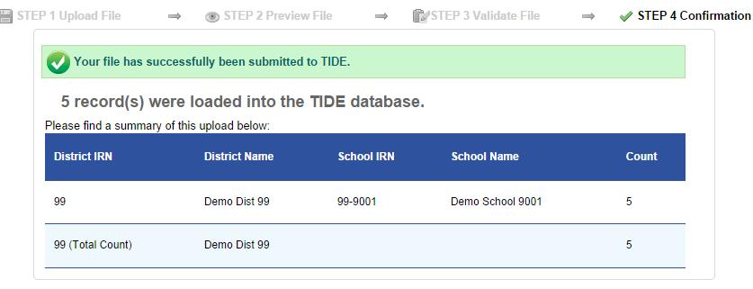 5. Click Next. NOTE: Response Times for Large Files. If your file is large (more than 1,000 records), TIDE may require some time to process it.