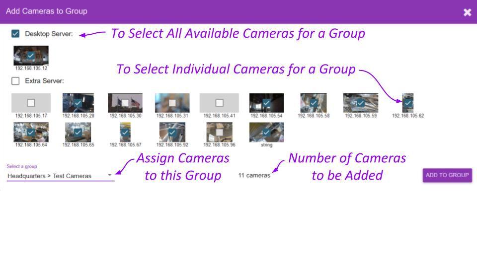 Accessing this list is easy and will help you complete your Camera Groups. Note: Camera Groups are optional and not every camera has to be added to a Camera Group.