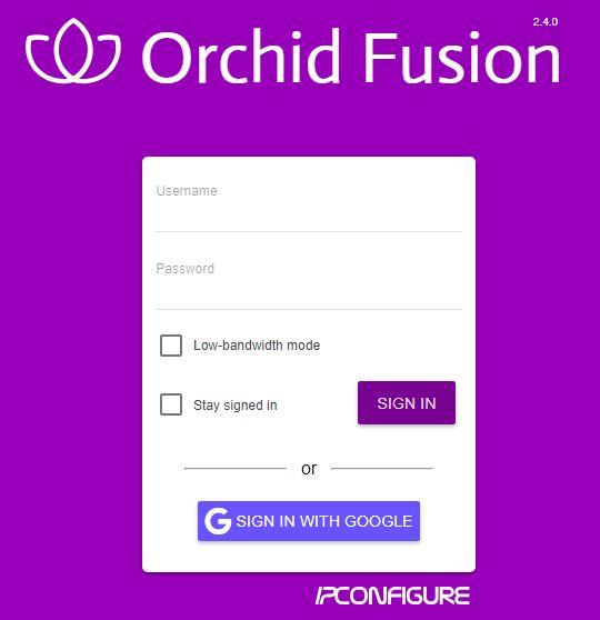 Orchid Fusion VMS Administrator Guide v2.4.0 7 Standard Sign In 1. Enter your username and password in the fields provided.