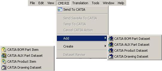 File New CATIA BOM Part Item File New CATIA AUX Part Dataset File New CATIA Product Item File New CATIA Drawing Dataset Please see the description of the action CMI RII Create CATIA BOM Part Item on