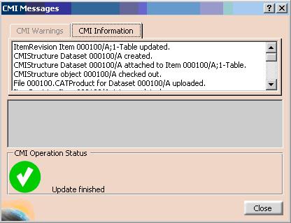 CMI toolbar: Update Teamcenter This command updates geometry and position information in Teamcenter. Modify the content in CATIA. Write the modifications back with Update Teamcenter icon.