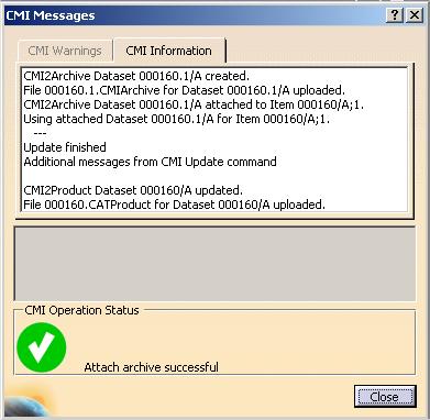 Figure 96: CMI Messages window CMI RII has created a new CMI2Archive dataset in Teamcenter.