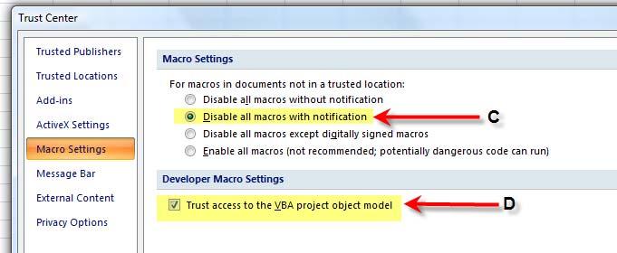 Open a NEW BLANK Workbook and click on the "Developer " (A) tab and then click on "Macro