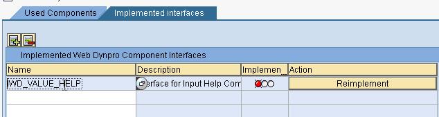 Step 2: GOTO Implemented Interface tab and implement the interface IWD_VALUE_HELP.