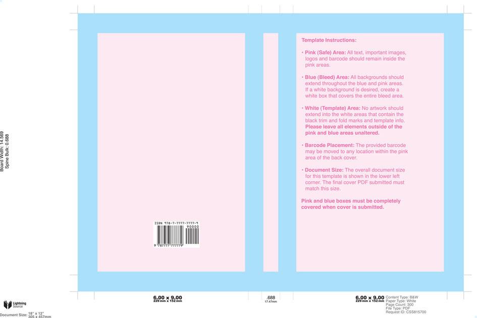 COVER SETUP : CASEBOUND COVER SETUP : CASEBOUND Pink (Safe) Area All text, important images, logos and the barcode should all remain inside the pink area. This area lies 0.