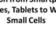 smaller in order to havee more and femtocells would be integrated as one