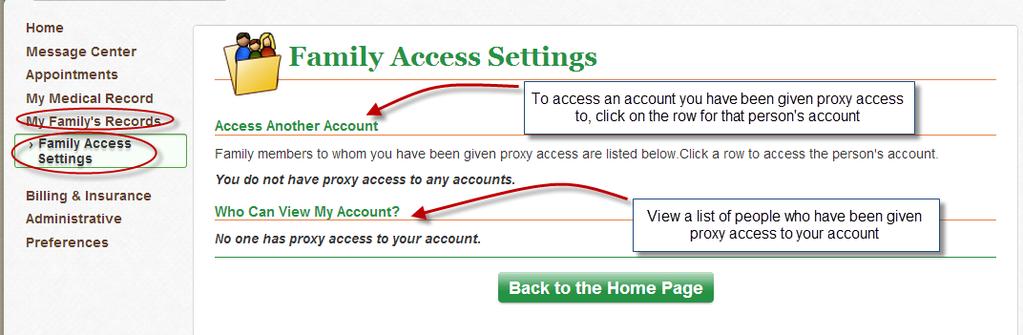 Family Access Settings Click My Family s Records Click Family Access Settings To access an account you have been given proxy