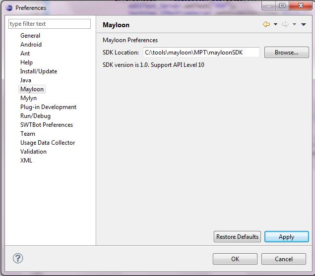 4 Configuring MayLoon Porting Tool Click Window->Preferences, select Mayloon on the left tab, there will be 1 item to configure: SDK Location: Set proper