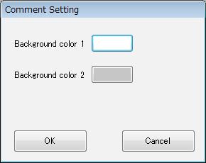 Changing background color You can change the background colors on the Comment Summary view. 1 ) From Setting on the menu bar, select Comment Setting. Or click on on the tool bar.