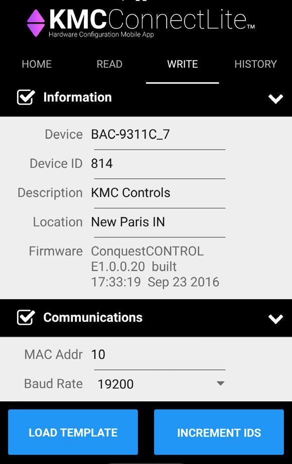 Increment Select INCREMENT IDS to change the value of the Device Name, the Device ID, and the MAC address fields to quickly configure multiple KMC Conquest controllers. IDS means IDs or identifiers.