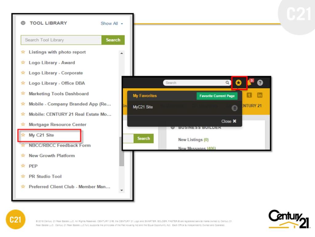 FROM TOOL LIBRARY Accessing the My C21 Site from the Tool Library widget is simple. From the 21Online.com homepage locate the Tool Library widget (as shown above).