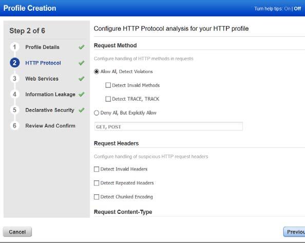 Create application profiles HTTP Profile Go to Security > HTTP Profiles and click the New HTTP Profile button. HTTP Protocol - Configure HTTP protocol analysis for the policy.