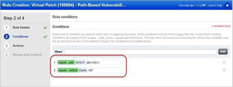 Add Virtual Patches Rule details and conditions for the custom rule are auto populated based on the detection. By default, the action for a virtual patch is Block.