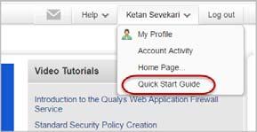 Log in to your Qualys account and choose WAF You ll see our Quick