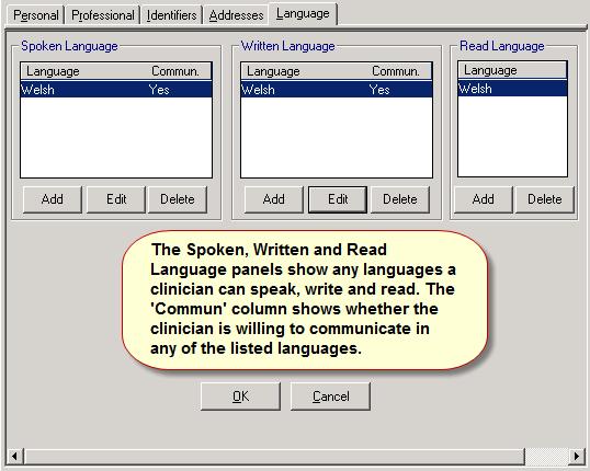 Language Tab In the Language tab, you can record any written, spoken and read languages a clinician has and indicate whether or not they want to communicate to online patients in any of the written